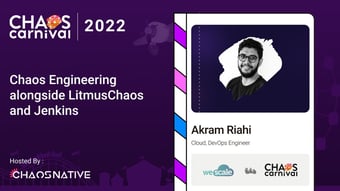 Video: Chaos Engineering alongside LitmusChaos and Jenkins - Akram Riahi | Chaos Carnival 2022