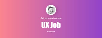 Link: Get your remote UX job – Playbook