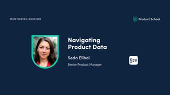 Article: Mentoring Session with N26 Senior PM, Seda Elibol | LinkedIn