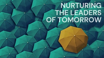 Article: Nurturing The Leaders of Tomorrow